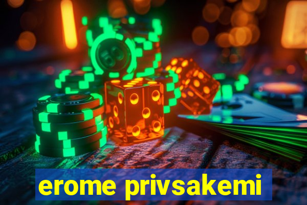 erome privsakemi